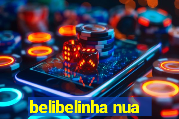 belibelinha nua